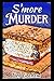 S'More Murder (Jerria Danso...