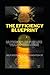 The Efficiency Blueprint: 1...