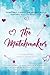 The Matchmakers: A True Colors Charity Anthology