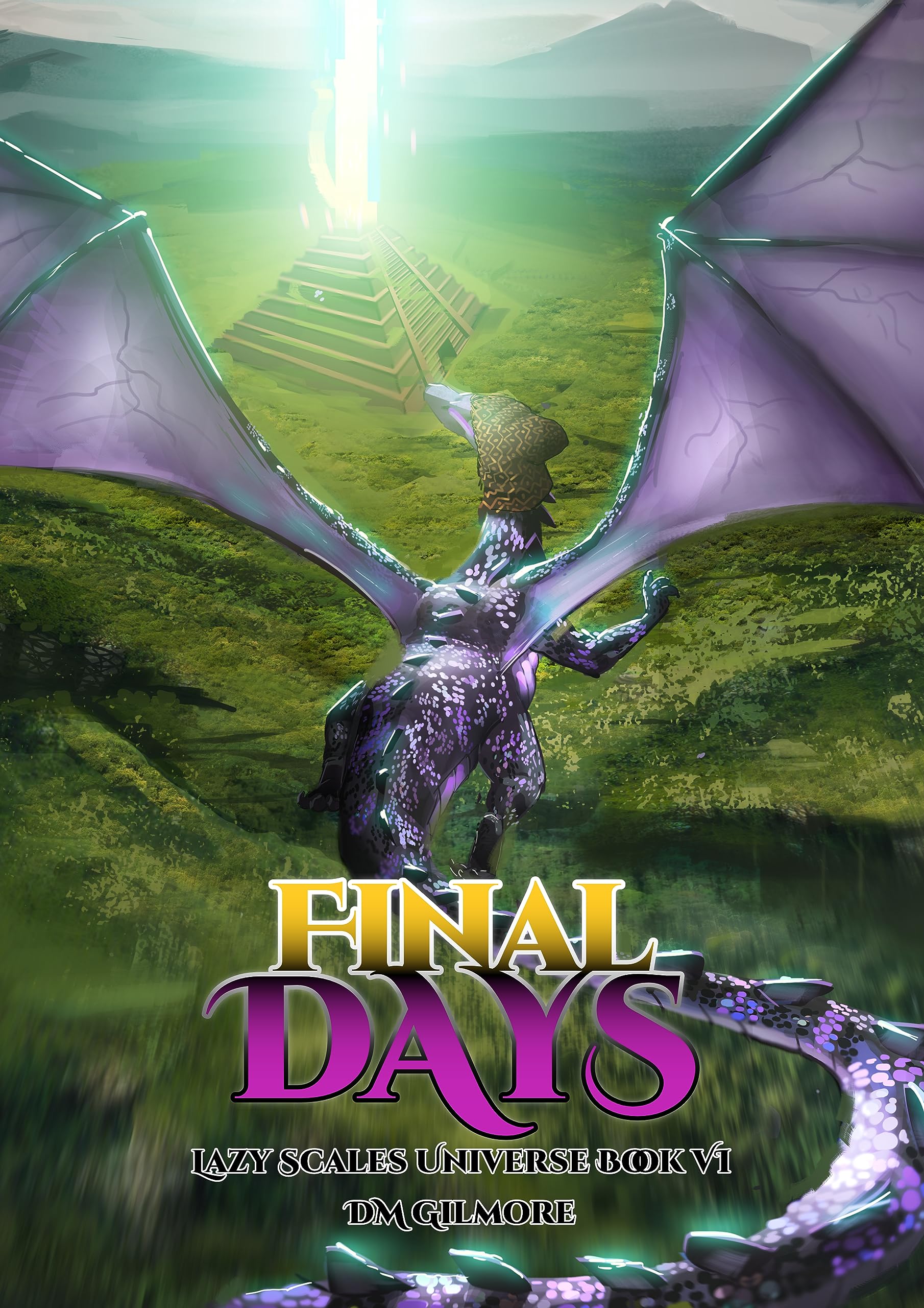 Final Days (Lazy Scales Universe #6)
