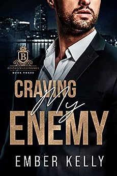 Craving my Enemy (Boston Billionaires, #3)