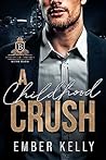 A Childhood Crush by Ember Kelly