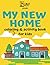 My New Home: Coloring and A...
