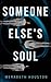 Someone Else's Soul
