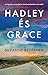 Hadley és Grace