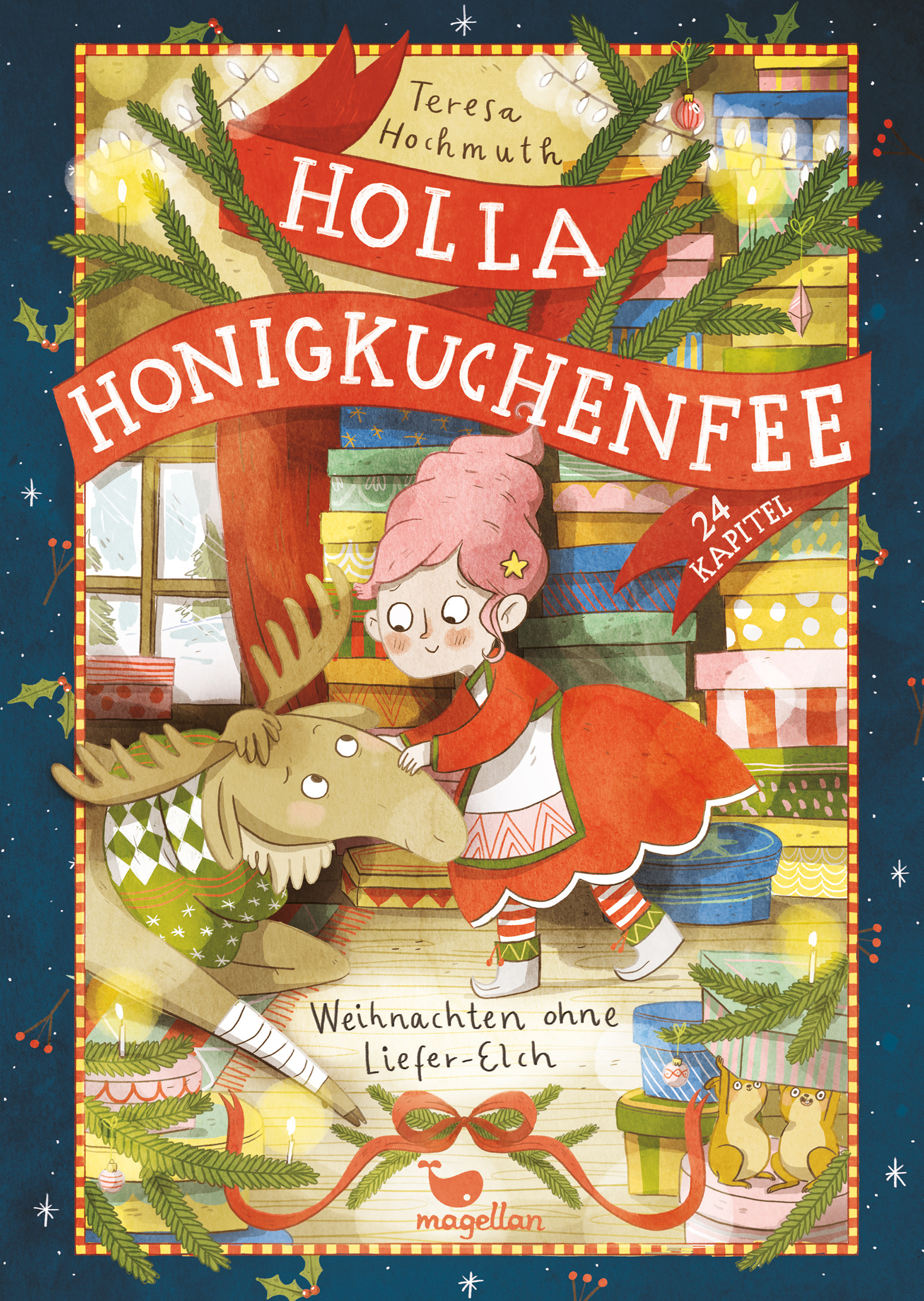 Weihnachten ohne Liefer-Elch (Holla Honigkuchenfee, #2)