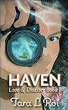 Haven: Love & Disaster Book 1 (LOVE & DISASTER TRILOGY (2023 releases)) Haven: Love & Disaster Book 1 (LOVE & DISASTER TRILOGY (2023 releases))