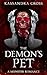 The Demon's Pet: A Monster Romance (Monster Pets)