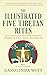 The Illustrated Five Tibetan Rites: Anti-Aging Secrets for Vitality, Strength, Well-being and Health