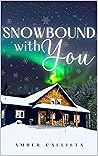 Book cover for Snowbound with You
