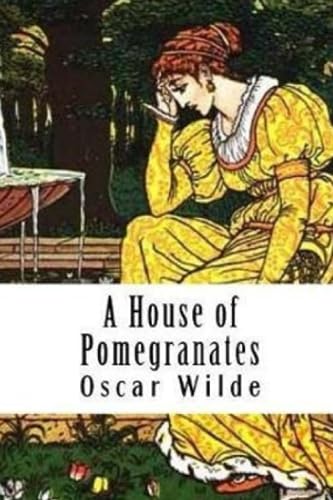 A House of Pomegranates