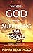 Why Does God Allow Sufferin...