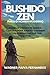 Bushido Zen para o homem moderno by Wagner Paiva Fernandes