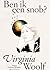 Ben ik een snob? by Virginia Woolf