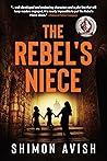 The Rebel's Niece by Shimon Avish