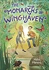 The Monarchs of Winghaven by Naila Moreira The Monarchs of Winghaven by Naila Moreira