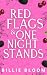 Red Flags and One Night Stands