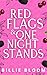 Red Flags and One Night Stands