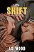 Shift (Sunset City, #1)