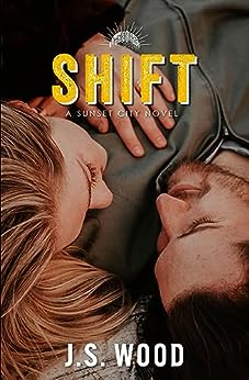 Shift (Sunset City, #1)