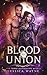 Blood Union (Vampire Huntre...