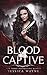 Blood Captive (Vampire Hunt...