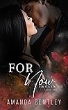 Book cover for For Now (Now & Always Duet #1)