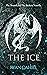 The Ice (The Bound and the ...