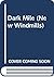 Dark Mile (New Windmills)