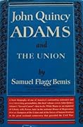 John Quincy Adams and the Union