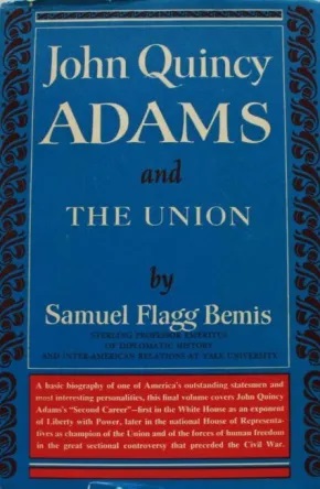 John Quincy Adams and the Union (Hardcover)