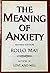 The Meaning of Anxiety