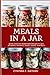 Meals in a Jar: Quick and E...
