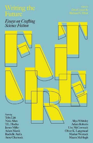 Writing the Future: Essays on Crafting Science Fiction (Paperback)