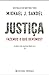 Justiça - Fazemos o que Devemos?
