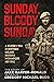 Sunday Bloody Sunday: A Sol...