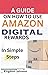 A GUIDE ON HOW TO USE AMAZO...