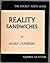 Reality Sandwiches