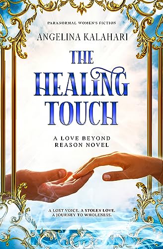 The Healing Touch (Love Beyond Reason)