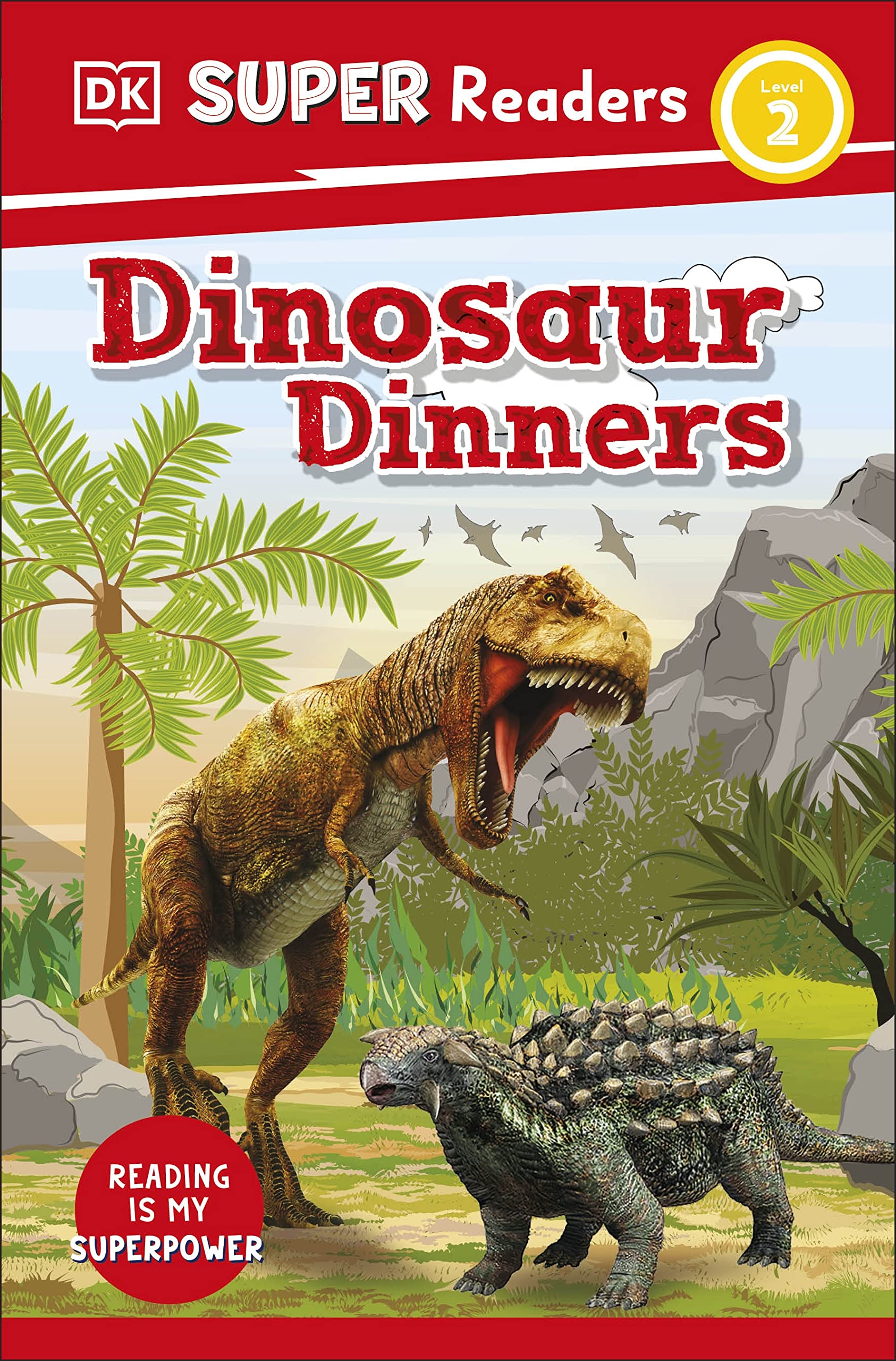 Dinosaur Dinners (DK Super Readers Level 2)
