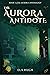 The Aurora Antidote