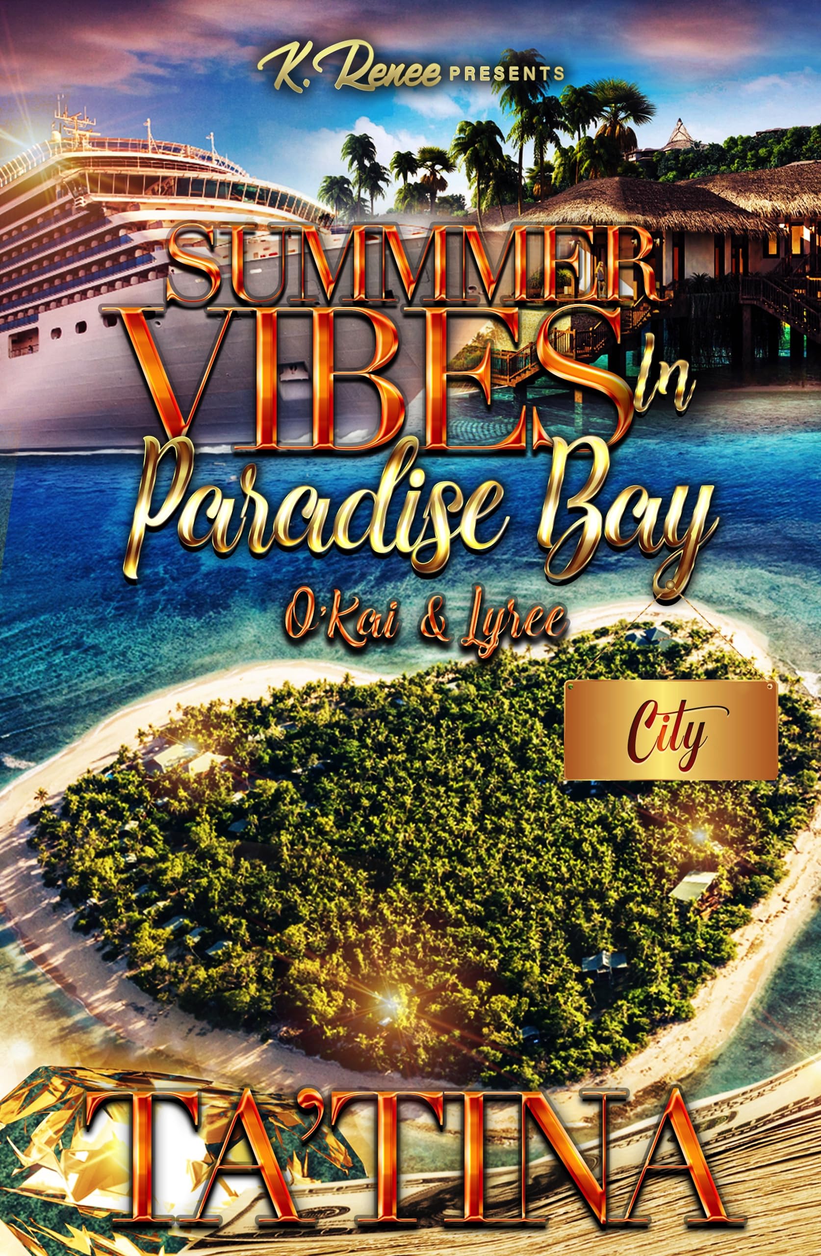 Summer Vibes In Paradise Bay: O'Kai & Iyree (Kindle Edition)