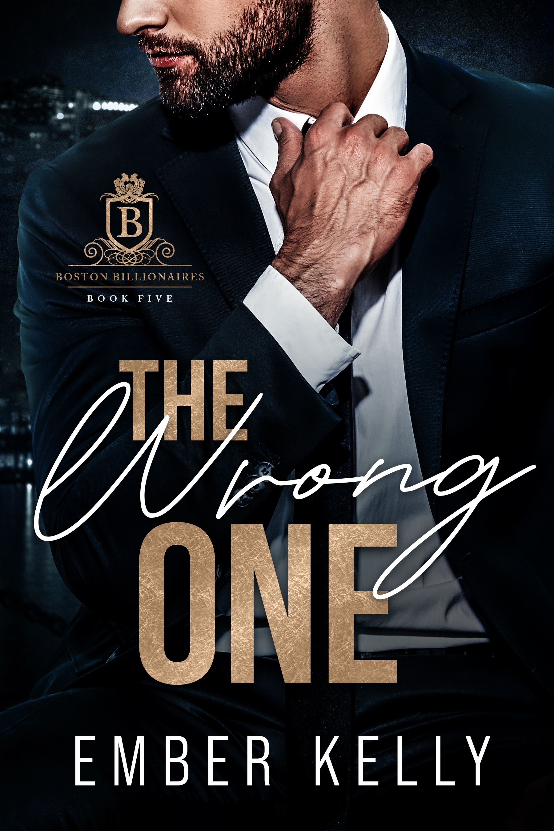 The Wrong One (Boston Billionaires #5)