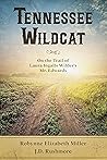 Tennessee Wildcat: On the Trail of Laura Ingalls Wilder's Mr. Edwards