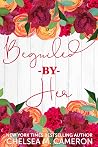 Beguiled By Her