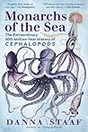 Book cover for Monarchs of the Sea: The Extraordinary 500-Million-Year History of Cephalopods