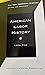 American Labor History (New...