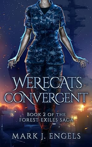 Werecats Convergent (Forest Exiles Saga Book 2)