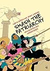 Smash the Patriarchy