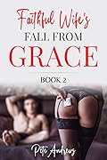 Faithful Wife's Fall From Grace: Book 2